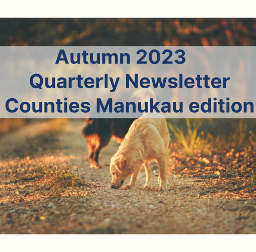 Autumn 2023 Quarterly Newsletter Counties Manukau edition